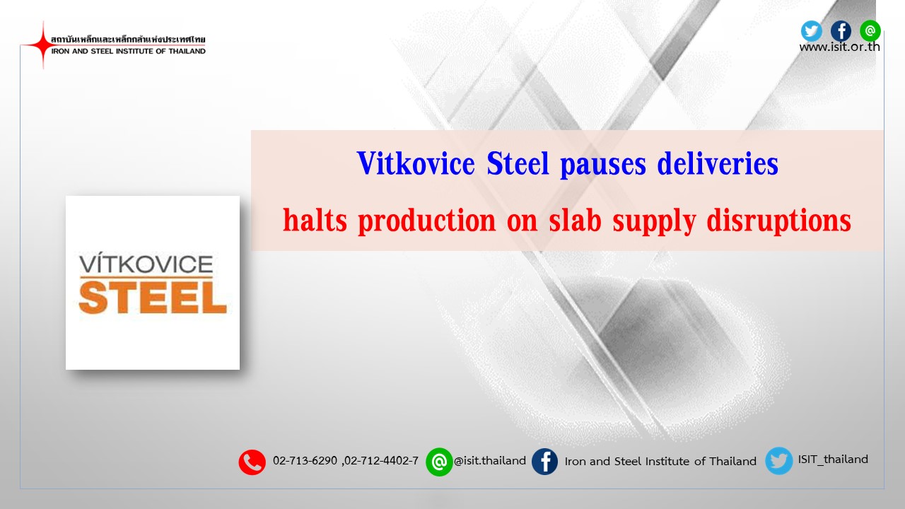 Vitkovice Steel pauses deliveries, halts production on slab supply disruptions