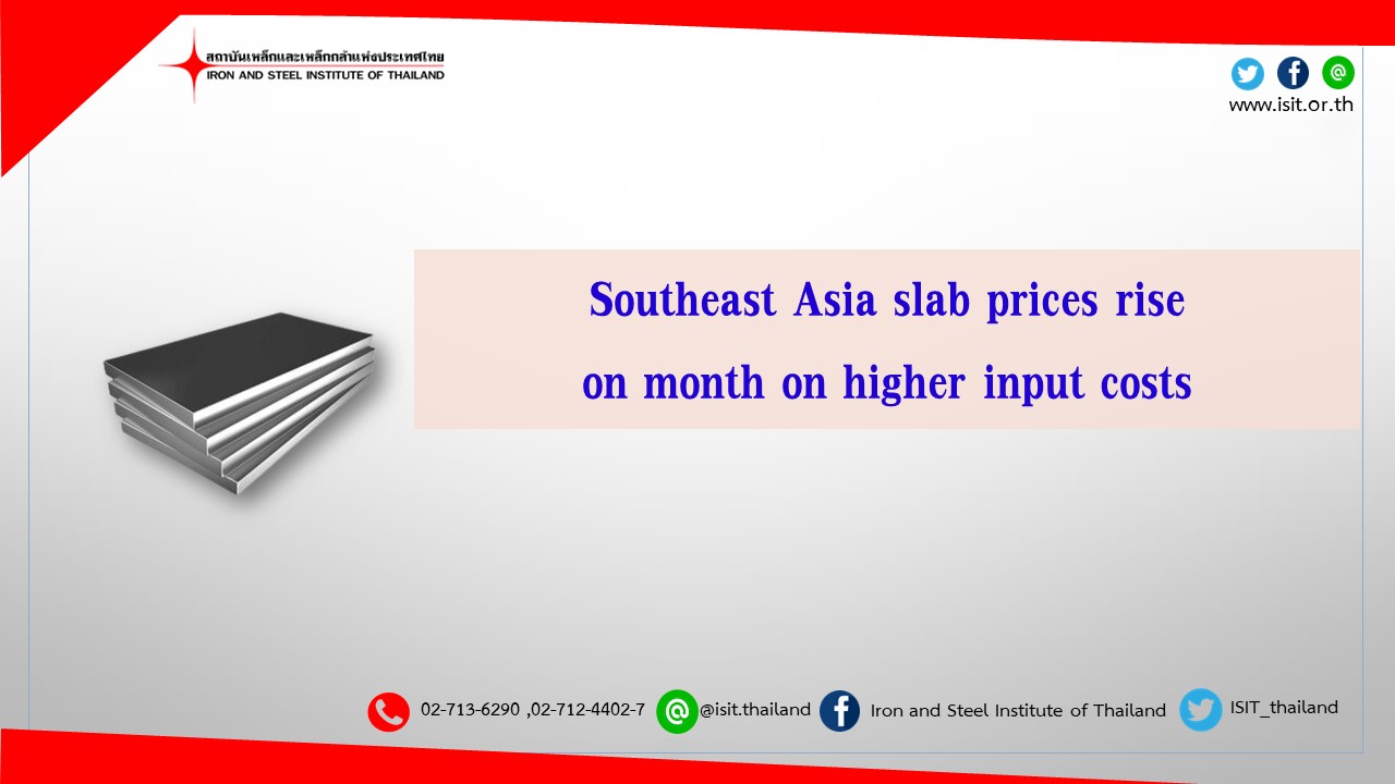Southeast Asia slab prices rise on month on higher input costs