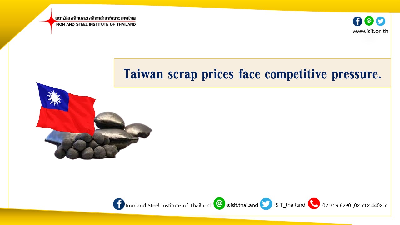 Taiwan scrap prices face competitive pressure.